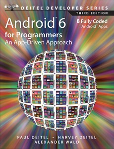 Android 6 for Programmers An App-Driven Approach 3rd Edition by Paul J. Deitel