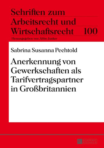 Anerkennung von Gewerkschaften als Tarifvertragspartner in Gro�britannien