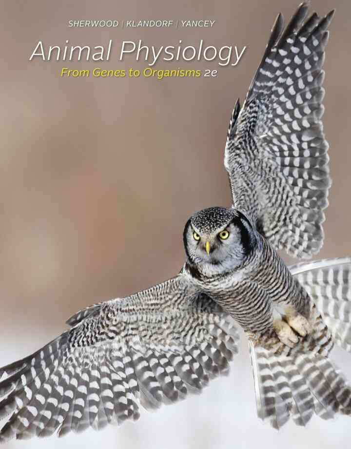 Animal Physiology: From Genes to Organisms 2nd Edition