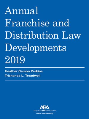 Annual Franchise and Distribution Law Developments