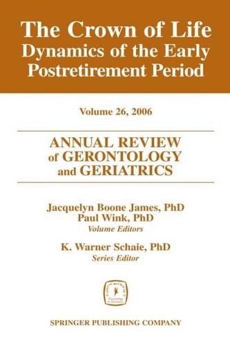 Annual Review of Gerontology and Geriatrics, Volume 26, 2006