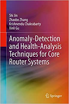 Anomaly-Detection and Health-Analysis Techniques for Core Router Systems