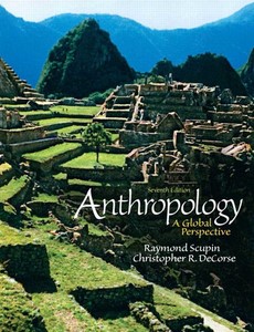 Anthropology A Global Perspective 7th Edition by Raymond Scupin
