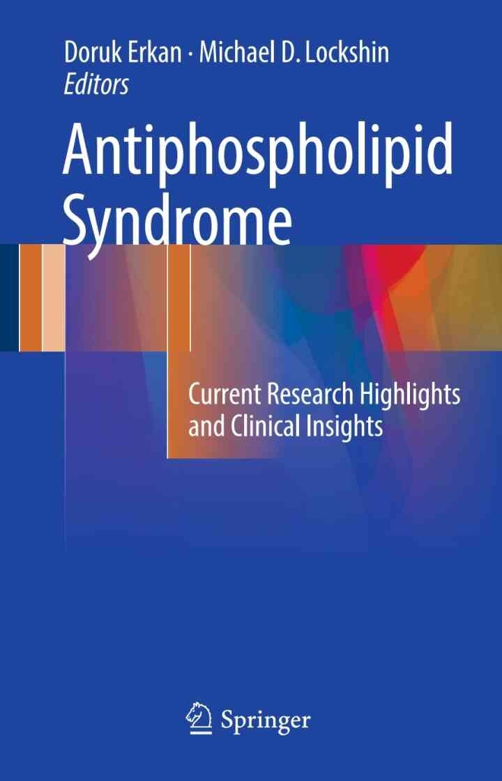Antiphospholipid Syndrome: Current Research Highlights and Clinical Insights