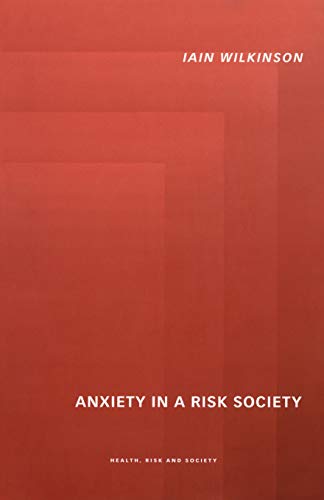 Anxiety in a ?Risk? Society