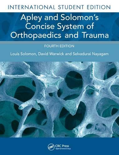 Apley and Solomon?s Concise System of Orthopaedics and Trauma