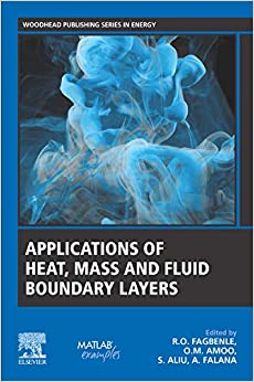 Applications of Heat, Mass and Fluid Boundary Layers (Woodhead Publishing Series in Energy)