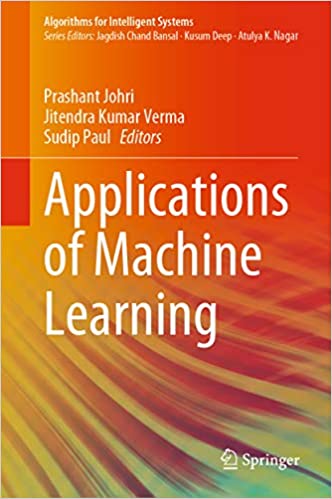 Applications of Machine Learning (Algorithms for Intelligent Systems)