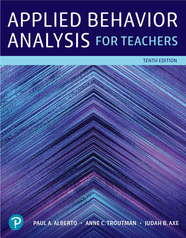 Applied Behavior Analysis for Teachers, 10th Edition