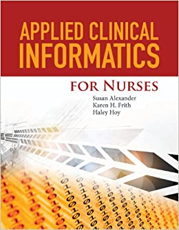 Applied Clinical Informatics for Nurses
