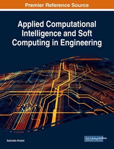 Applied Computational Intelligence and Soft Computing in Engineering by Saifullah Khalid