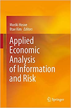 Applied Economic Analysis of Information and Risk