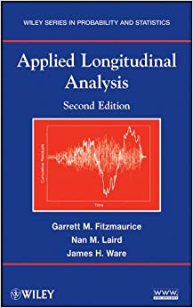 Applied Longitudinal Analysis (Wiley Series in Probability and Statistics Book 997)