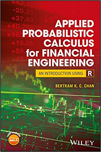 Applied Probabilistic Calculus for Financial Engineering: An Introduction Using R ?