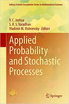Applied Probability and Stochastic Processes (Infosys Science Foundation Series)