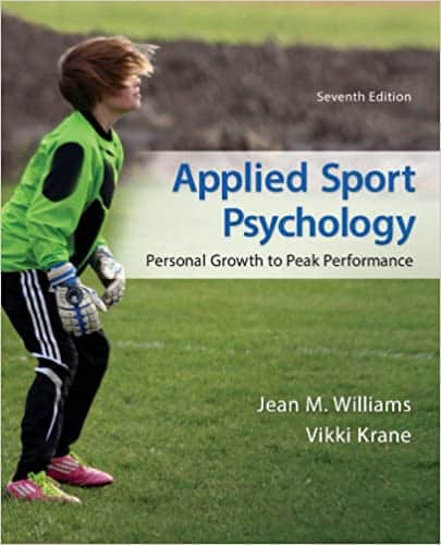 Applied Sport Psychology: Personal Growth to Peak Performance (7th Edition)