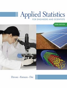 Applied Statistics for Engineers and Scientists 3rd Edition by Jay L. Devore