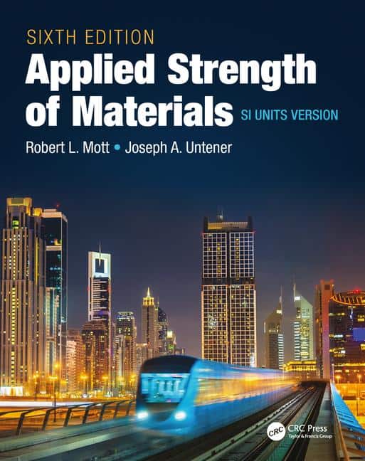 Applied Strength of Materials (6th Edition) SI Units Version ?