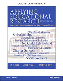 Applying Educational Research: How to Read, Do, and Use Research to Solve Problems of Practice