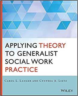 Applying Theory to Generalist Social Work Practice
