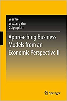 Approaching Business Models from an Economic Perspective II