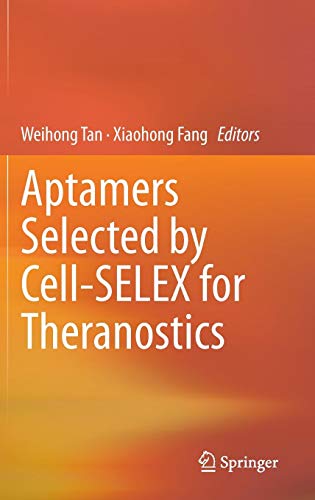 Aptamers Selected by Cell-SELEX for Theranostics