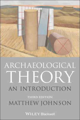 Archaeological Theory: An Introduction