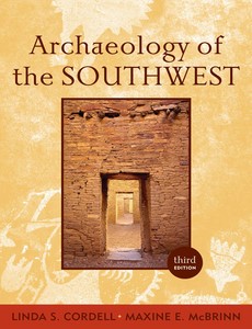 Archaeology of the Southwest 3rd Edition by Linda S Cordell