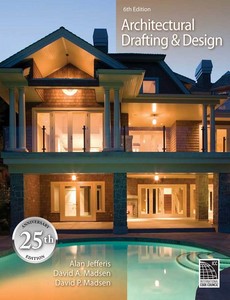 Architectural Drafting and Design 6th Edition by Alan Jefferis