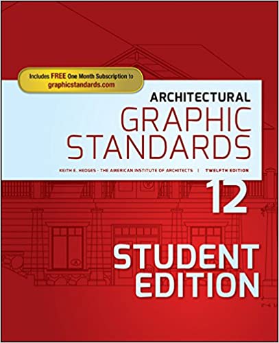 Architectural Graphic Standards (Ramsey/Sleeper Architectural Graphic Standards Series)