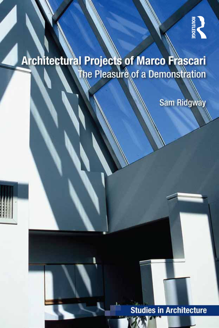 Architectural Projects of Marco Frascari: The Pleasure of a Demonstration