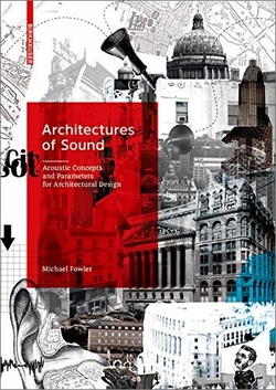 Architectures of Sound: Acoustic Concepts and Parameters for Architectural Design