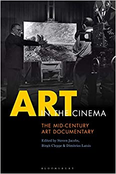Art in the Cinema: The Mid-Century Art Documentary