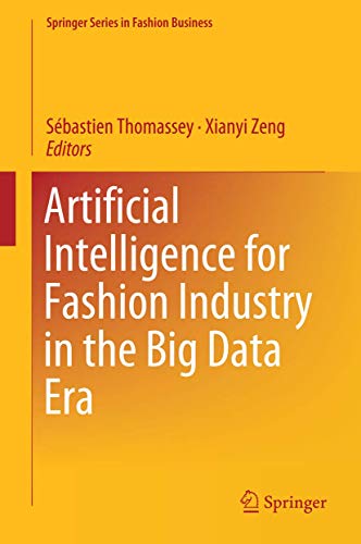 Artificial Intelligence for Fashion Industry in the Big Data Era