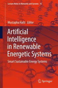 Artificial Intelligence in Renewable Energetic Systems: Smart Sustainable Energy Systems