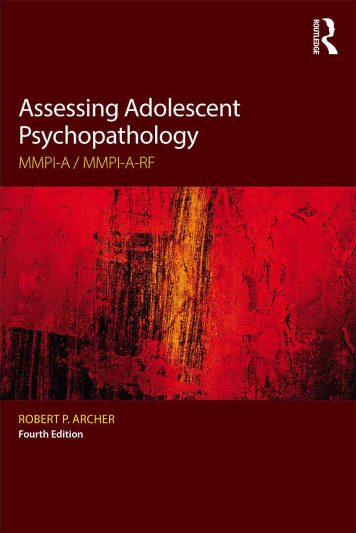 Assessing Adolescent Psychopathology: MMPI-A / MMPI-A-RF