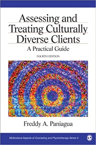 Assessing and Treating Culturally Diverse Clients: A Practical Guide (Multicultural Aspects of Counseling And Psychotherapy Book 4)