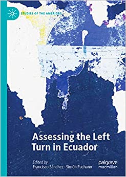 Assessing the Left Turn in Ecuador (Studies of the Americas)