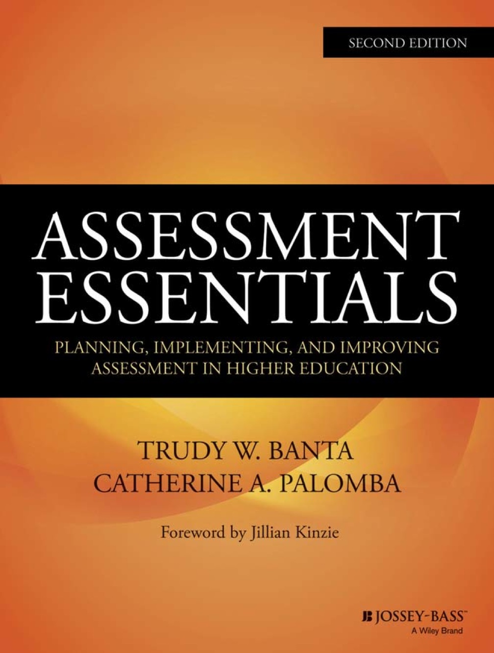 Assessment Essentials: Planning, Implementing, and Improving Assessment in Higher Education