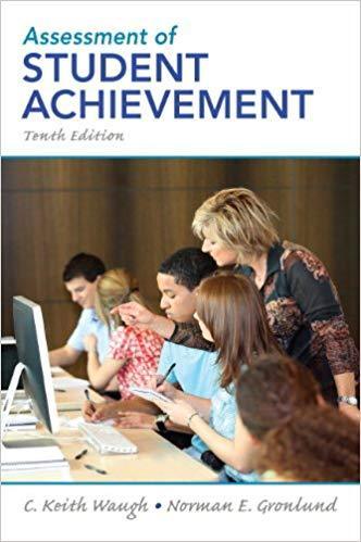 Assessment of Student Achievement 10th Edition by C. Keith Waugh