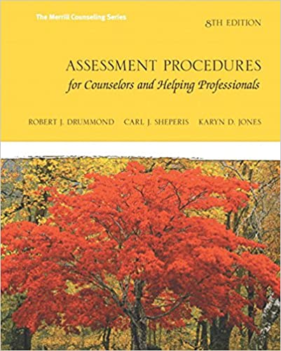 Assessment Procedures for Counselors and Helping Professionals (8th Edition) ?