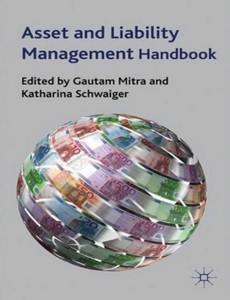 Asset and Liability Management Handbook by G. Mitra