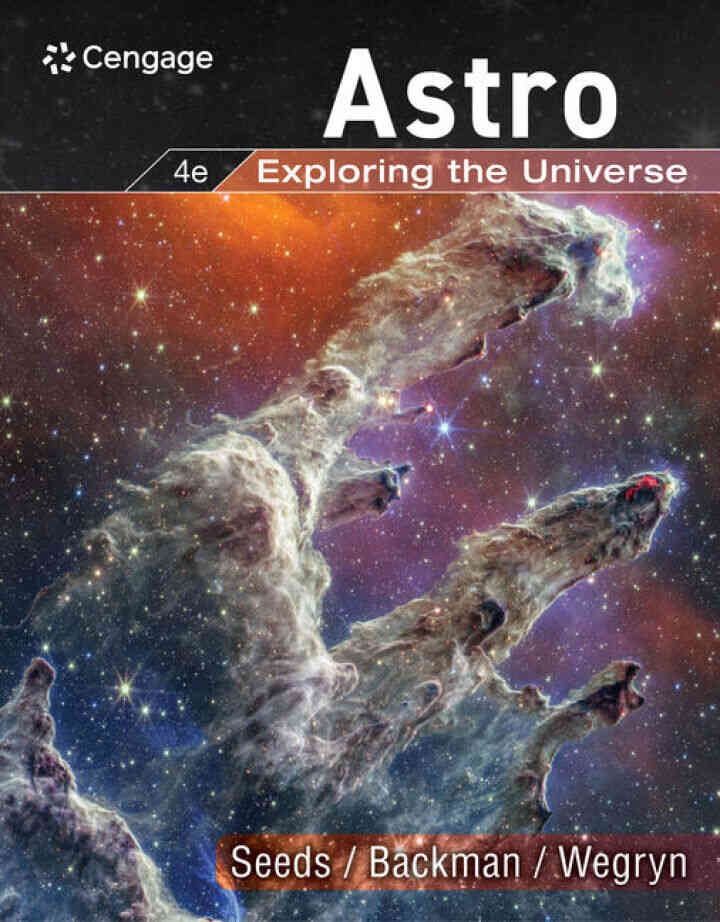 Astro: Exploring the Universe, 4th Edition