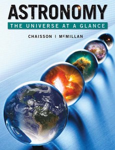 Astronomy The Universe at a Glance by Eric Chaisson