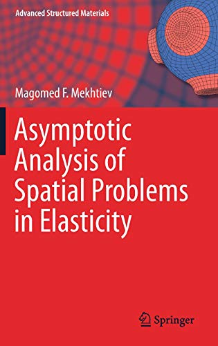 Asymptotic Analysis of Spatial Problems in Elasticity