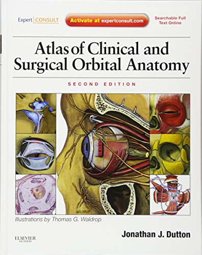 Atlas of Clinical and Surgical Orbital Anatomy
