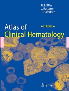 Atlas of Clinical Hematology 6th Edition by Helmut L?ffler