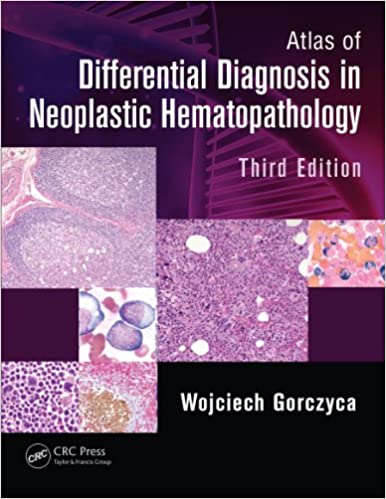 Atlas of Differential Diagnosis in Neoplastic Hematopathology