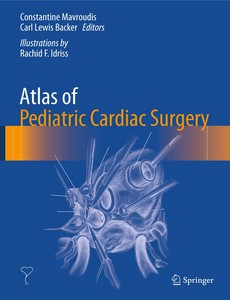 Atlas of Pediatric Cardiac Surgery by Constantine Mavroudis