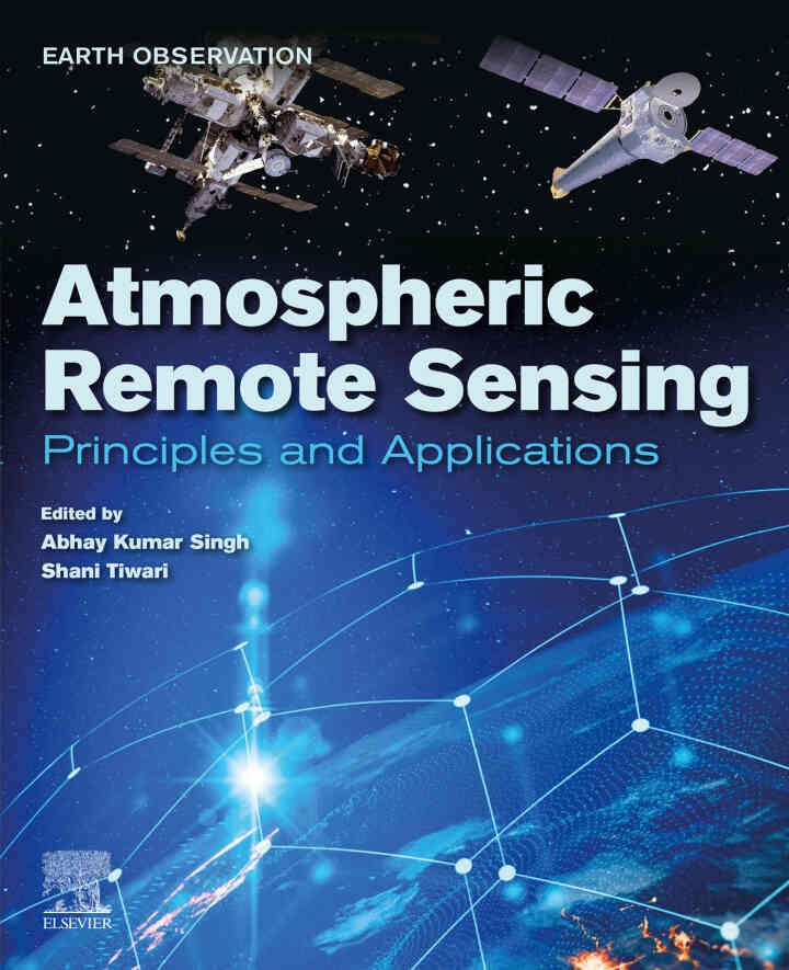 Atmospheric Remote Sensing: Principles and Applications, 1st Edition